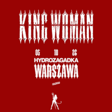 KING WOMAN — Warszawa — 5 października 2026