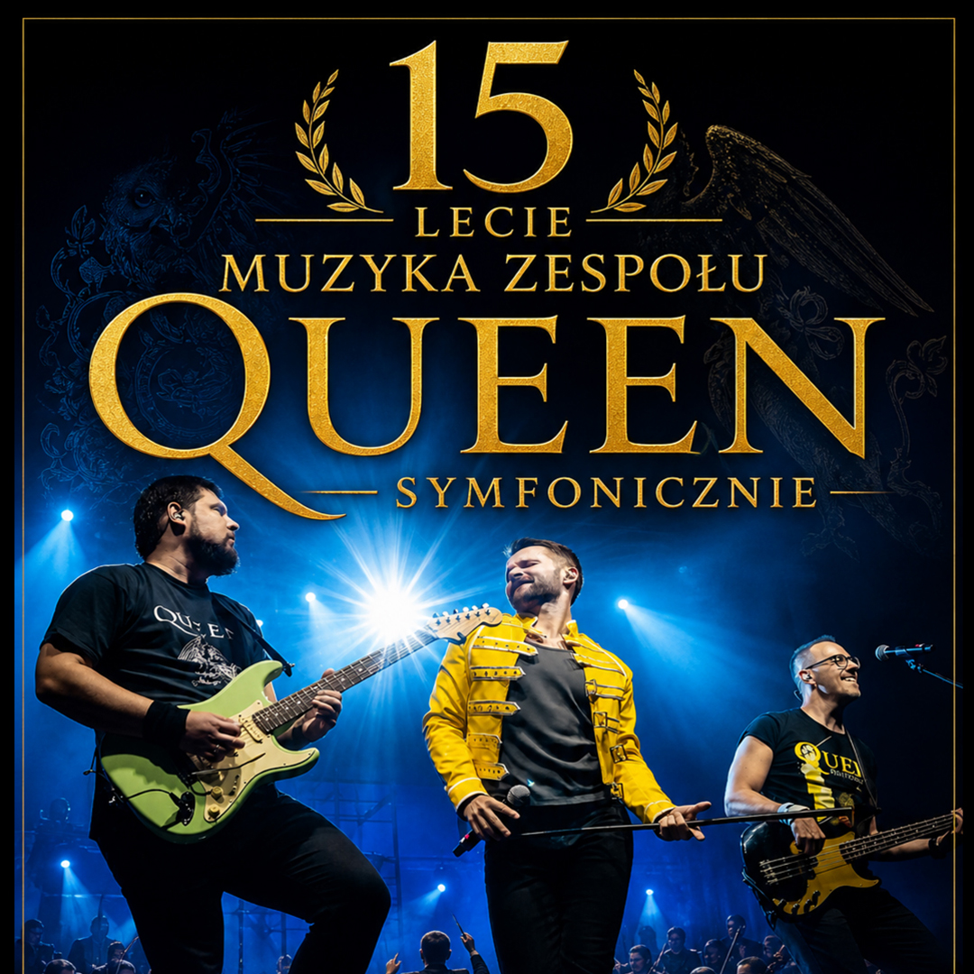 QUEEN SYMFONICZNIE – trasa XV-lecia — Białystok — 14 grudnia 2026