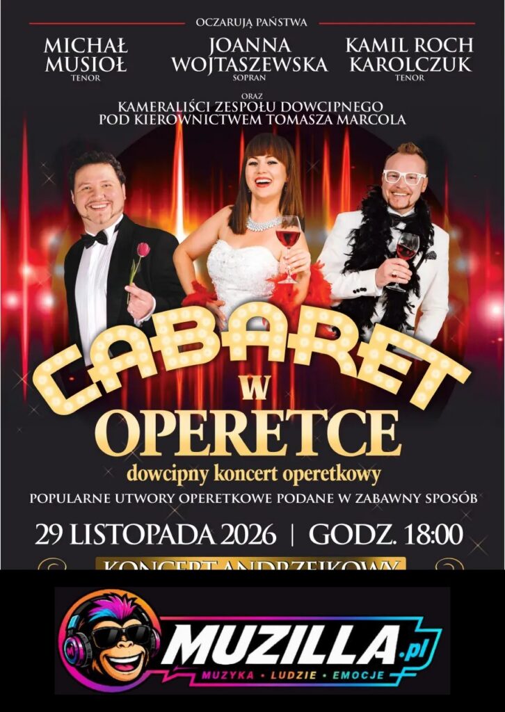 „Cabaret w Operetce” – Operetka, jakiej jeszcze nie było! KONCERT ANDRZEJKOWY! — Zduńska Wola — 29 listopada 2026