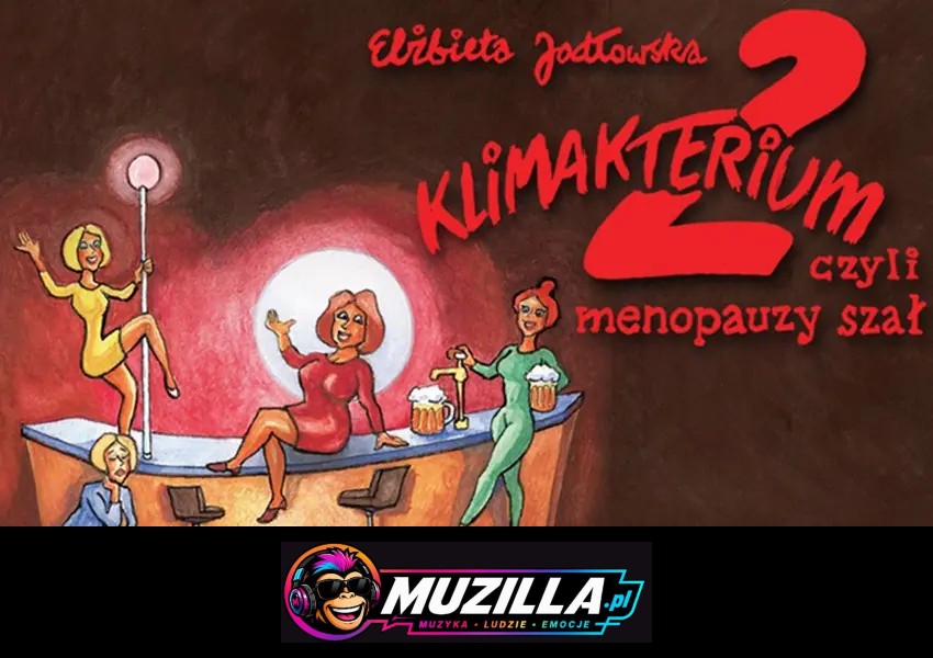 Klimakterium 2, czyli menopauzy szał — Łódź — 11 grudnia 2026