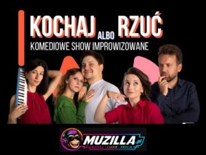 Kochaj albo rzuć! | Komediowe Show Improwizowane — Kraków — 12 grudnia 2026