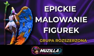 Malowanie Figurek - Grupa Rozszerzona — Gdańsk — 19 czerwca 2027