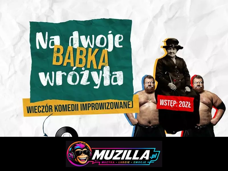 Na Dwoje Babka Wróżyła – komedia improwizowana — Opole — 25 sierpnia 2026