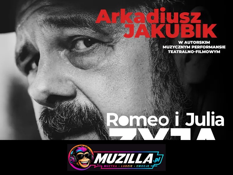 Romeo i Julia żyją – spektakl muzyczny Arkadiusza Jakubika — Tychy — 13 grudnia 2026