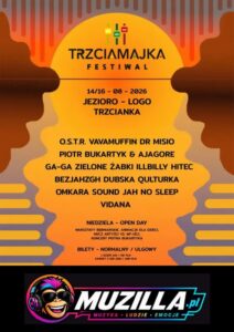 Trzciamajka Festiwal 2026 - DZIEŃ I + KARNETY — Trzcianka — 14 sierpnia 2026