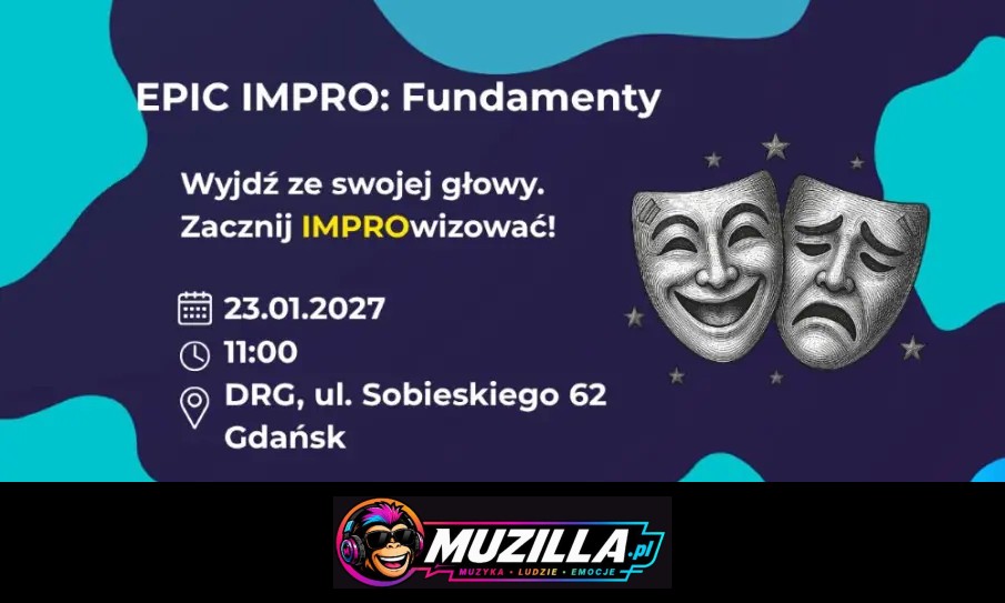 Wyjdź ze swojej głowy. Zacznij IMPROwizować! — Gdańsk — 23 stycznia 2027
