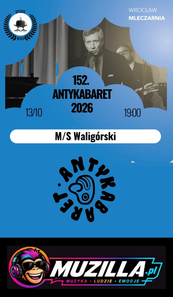 152. Antykabaret 2026 pt. M/S WALIGÓRSKI — Wrocław — 13 października 2026