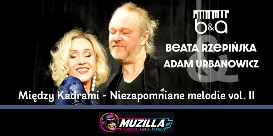 Beta Rzepińska & Adam Urbanowicz „Między Kadrami”- Niezapomniane filmowe melodie – vol.II — Gdańsk — 10 października 2026