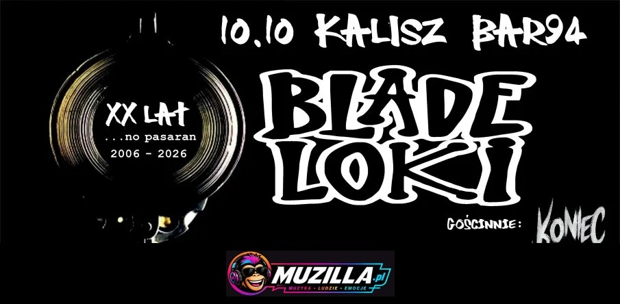 BLADE LOKI / KONIEC LISTOPADA — Kalisz — 10 października 2026