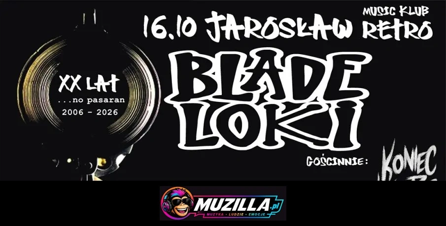 BLADE LOKI / KONIEC LISTOPADA — Jarosław — 16 października 2026