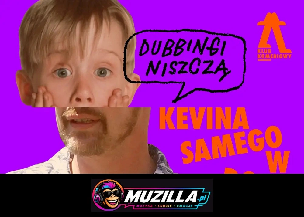 Dubbingi niszczą: KEVIN SAM W DOMU — Warszawa — 27 grudnia 2026
