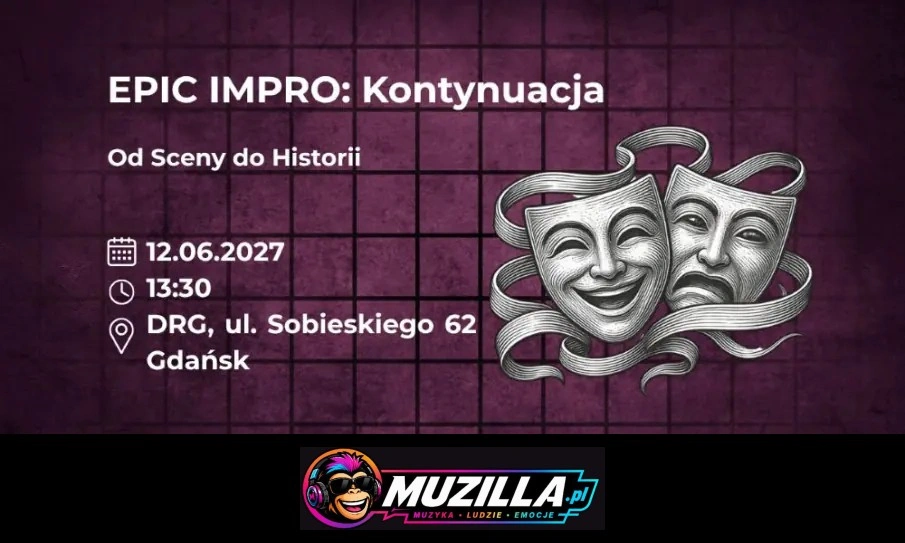 EPIC Impro: Kontynuacja. Od Sceny do Historii — Gdańsk — 12 czerwca 2027