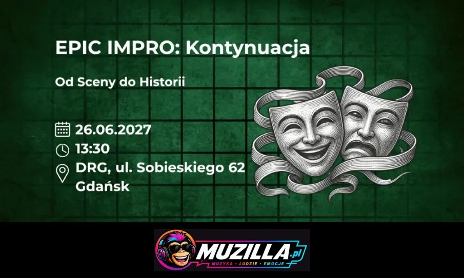 EPIC Impro: Kontynuacja. Od Sceny do Historii — Gdańsk — 26 czerwca 2027