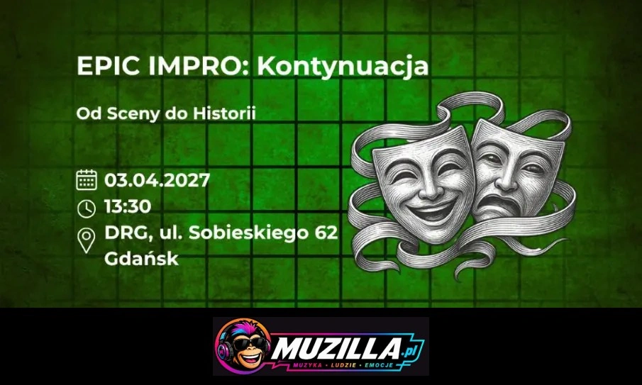 EPIC Impro: Kontynuacja. Od Sceny do Historii — Gdańsk — 3 kwietnia 2027