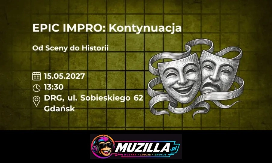 EPIC Impro: Kontynuacja. Od Sceny do Historii — Gdańsk — 15 maja 2027
