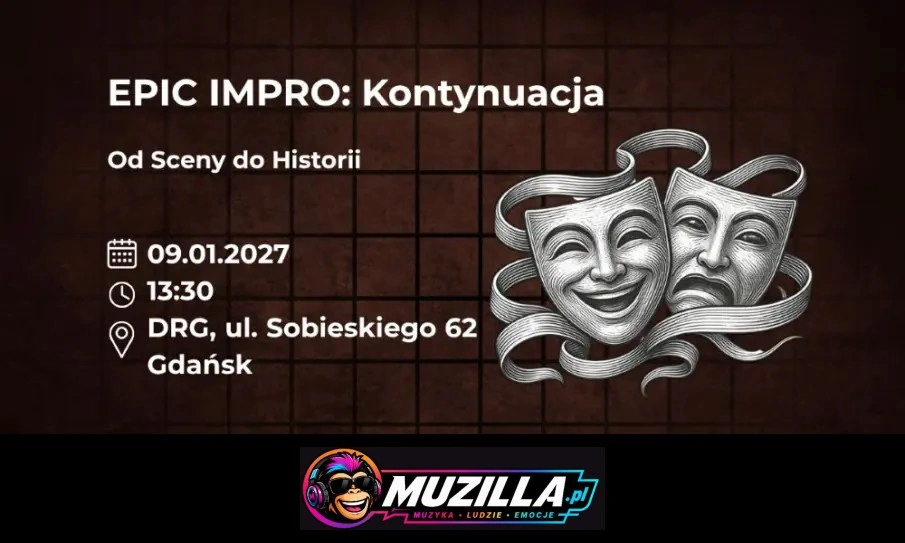 EPIC Impro: Kontynuacja. Od Sceny do Historii — Gdańsk — 9 stycznia 2027