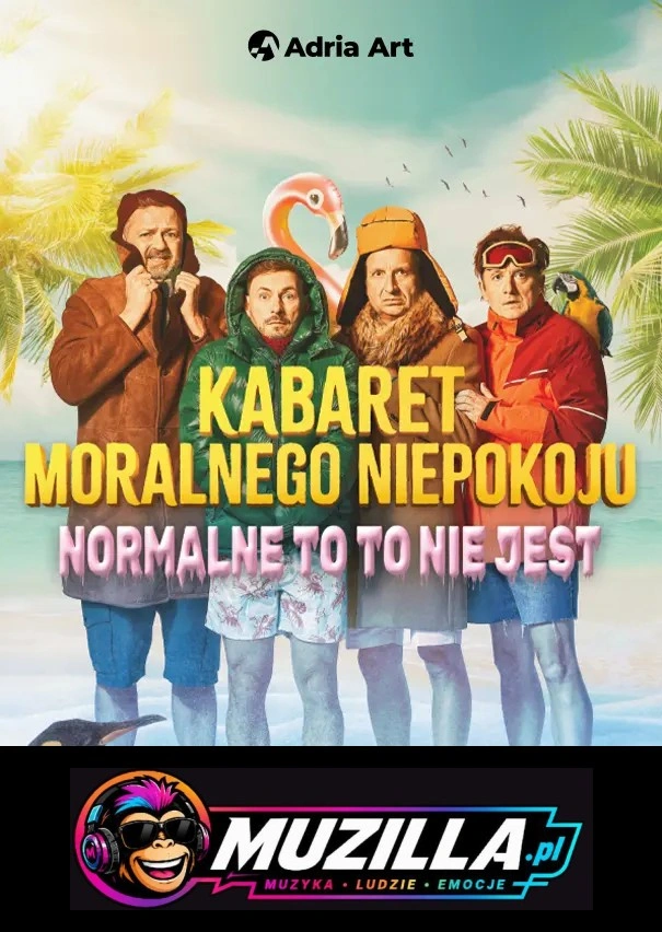 Kabaret Moralnego Niepokoju – Normalne to to nie jest — Olsztyn — 25 listopada 2026