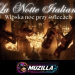 kb koncert przy swiecach la notte italiana wloska noc przy swiecach