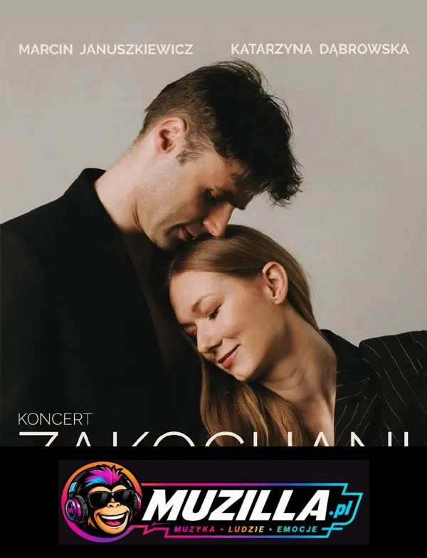Koncert „Zakochani: Dąbrowska/Januszkiewicz” — Gdańsk — 22 lutego 2027