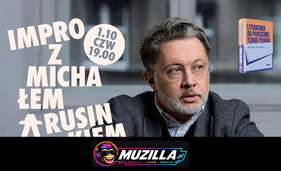 „Literatura od podszewki” – impro z Michałem Rusinkiem — Warszawa — 1 października 2026