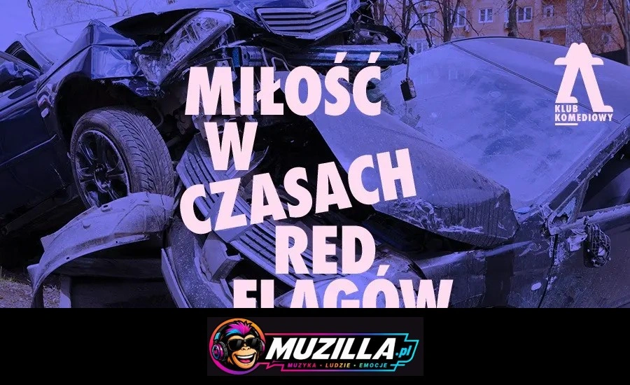 Miłość w czasach redflagów – spektakl impro — Warszawa — 13 listopada 2026