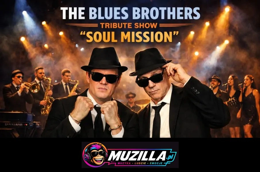 The Blues Brothers „Soul Mission” Live & Loud – Tribute, który rozsadza scenę! — Warszawa — 21 października 2026