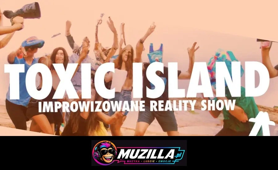 Toxic island – improwizowany reality show — Warszawa — 21 listopada 2026