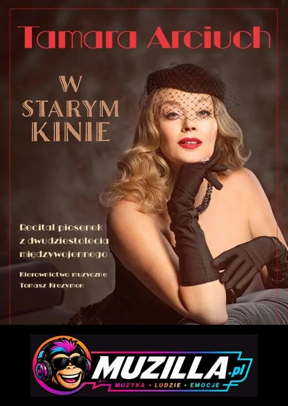 W starym kinie. Recital Tamary Arciuch — Poznań — 22 października 2026