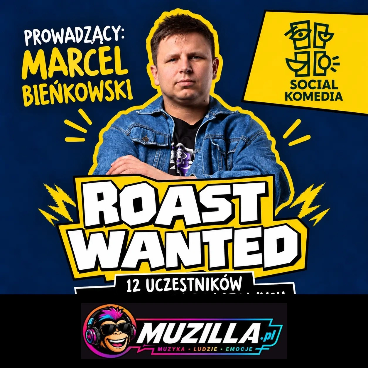 ROAST WANTED – prowadzący Marcel Bieńkowski — Warszawa — 7 listopada 2026